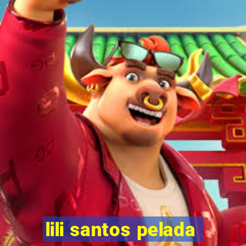 lili santos pelada